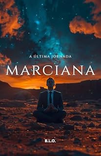 Livro A última jornada marciana: Uma história de esperança e sacrifício nos últimos dias de Marte.