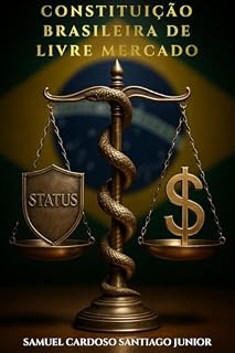 Livro Constituição Brasileira de Livre Mercado