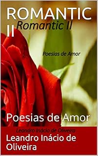 Livro ROMANTIC II: Poesias de Amor
