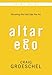 Altar Ego Study Guide with DVD: Becoming Who God Says You Are