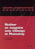 Réaliser Un Magazine Avec In Design Et Photoshop by 