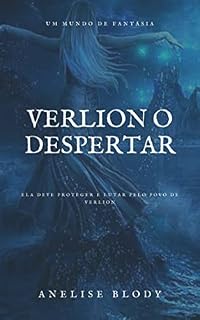 Livro Verlion: O Despertar: Um mundo diferente e uma aventura inesquecível