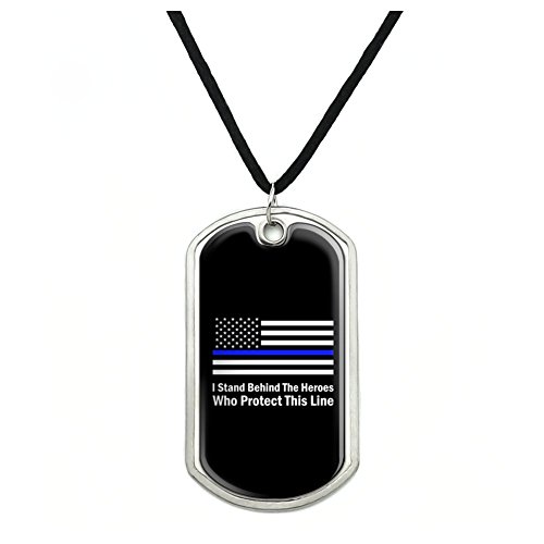 I Stand Behind the Heroes Who Protect This Line Thin Blue American Flag Dog Tag Pendant with Cord