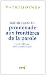 Promenade aux frontières de la parole