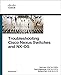 Troubleshooting Cisco Nexus Switches and NX-OS (Networking Technology) by Vinit Jain, Bradley Edgeworth