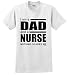 Dad and a Nurse Nothing Scares Me, Nurse Gift T-Shirt