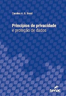 Livro Princípios de privacidade e proteção de dados (Série Universitária)