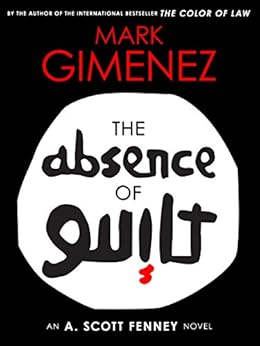 Amazon Com The Absence Of Guilt A Scott Fenney Book 3