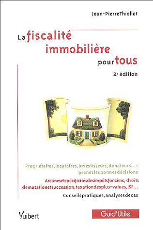 La  fiscalité immobilière pour tous