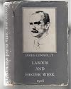 Labour and Easter week : a selection from the writings of James Connolly
