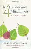 The Four Foundations of Mindfulness in Plain English
