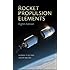 Rocket Propulsion Elements: George P. Sutton, Oscar Biblarz ...