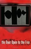 The Door Open to the Fire, Vollmer, Judith, 1880834413