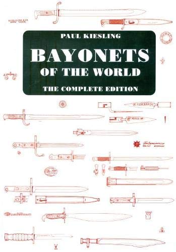Bayonets of the World by Paul Kiesling