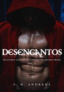 Livro DESENCANTOS: Releituras Adultas de contos dos Irmãos Grimm
