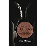Hope for the Hollow - A 30-day Devotional Guide for Women Suffering from Eating Disorders