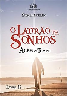 Livro O Ladrão de Sonhos: Além do Tempo