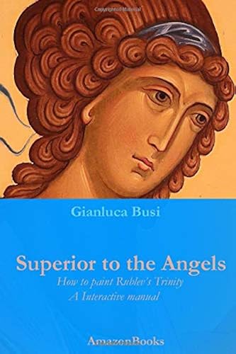 Download Superior to the Angels: How to paint Rublev's Trinity, a interactive manual PDF