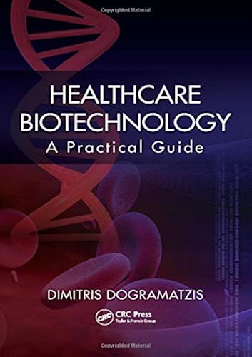 Download Healthcare Biotechnology: A Practical Guide PDF