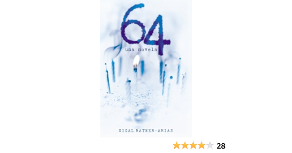 64: Una novela eBook : Ratner-Arias, Sigal: Amazon.es: Tienda ...