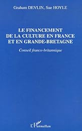 Le  financement de la culture en France et en Grande-Bretagne