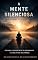 Livro A MENTE SILENCIOSA: UMA JORNADA DE INTROSPECÇÃO