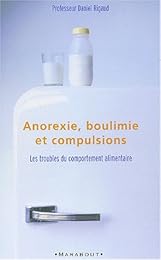 Anorexie, boulimie et compulsions