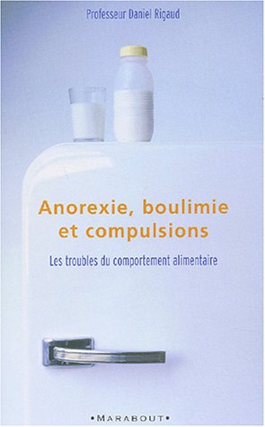 Anorexie, boulimie et compulsions