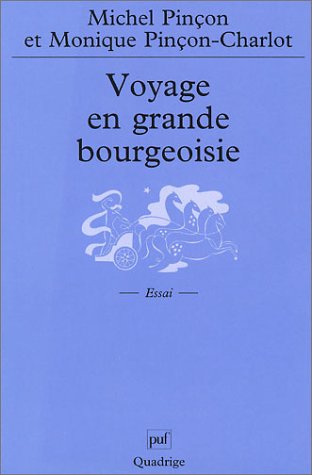 Voyage en grande bourgeoisie