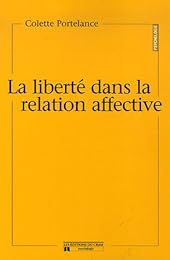La  liberté dans la relation affective