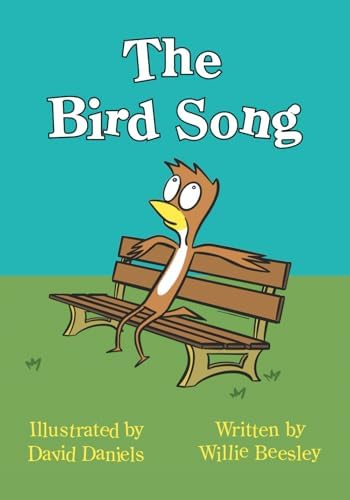 The Bird Song: Beesley, Willie, Daniels, David: 9781544548968