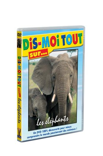 Dis-Moi Tout Sur... Les Éléphants