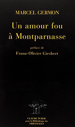 Un  amour fou à Montparnasse