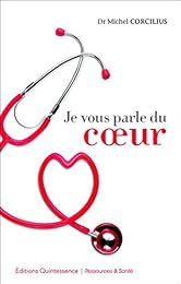 Je vous parle du coeur