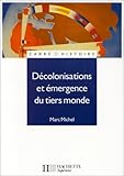 Décolonisations et émergence du tiers monde (Carré histoire) by 