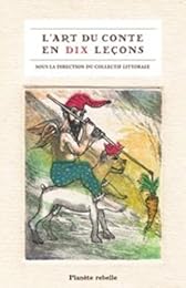 L' art du conte en dix leçons