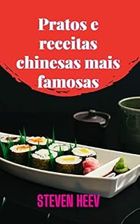 Livro Pratos e receitas chinesas mais famosas