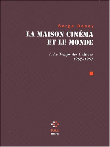 La  maison cinéma et le monde