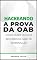 Livro Hackeando a Prova da OAB: Como fazer um bom recurso em caso de reprovação (Exame da OAB Livro 3)