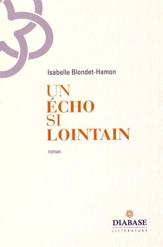 Un  écho si lointain