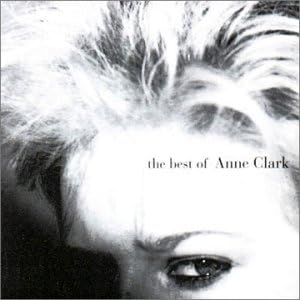 Anne Clark Best of