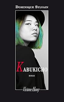 Kabukicho - Dominique Sylvain - Babelio