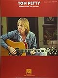 Tom Petty Sheet Music Anthology by Tom Petty