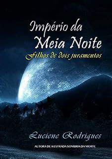 Livro Império da Meia Noite: Filhos de dois juramentos