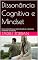 Livro Dissonância Cognitiva e Mindset: Como o desconforto que você evita pode ser a chave para transformar sua liderança