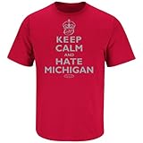 Ohio State Football Fans. Keep Calm and Hate Michigan Red T-Shirt (SM-3X)