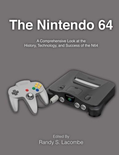 The Nintendo 64: A Comprehensive Look at the History, Technology and Success of the N64