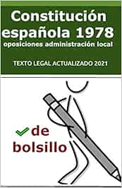 La Constitución Española de 1978 de bolsillo: para opositores: 2 (Auxiliar Administrativo Corporaciones Locales Oposiciones C1 Y C2 Exámenes Tipo Test Temario General)