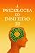 Livro A Psicologia do Dinheiro 2.0