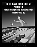 In the Game Until the End, Volume II by Robert Wachtel (2014-07-15)
